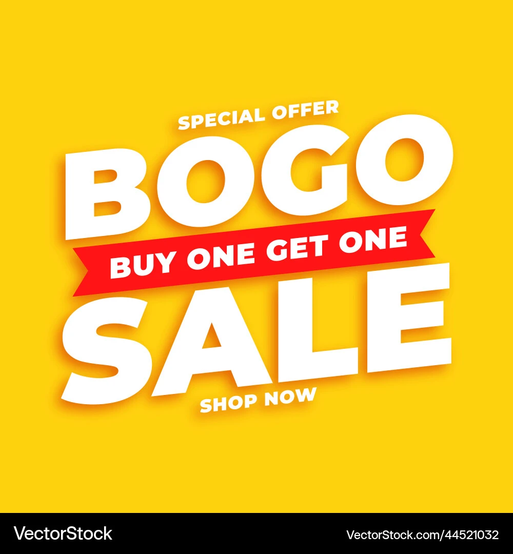 BOGO(Buy 1 Get 1)